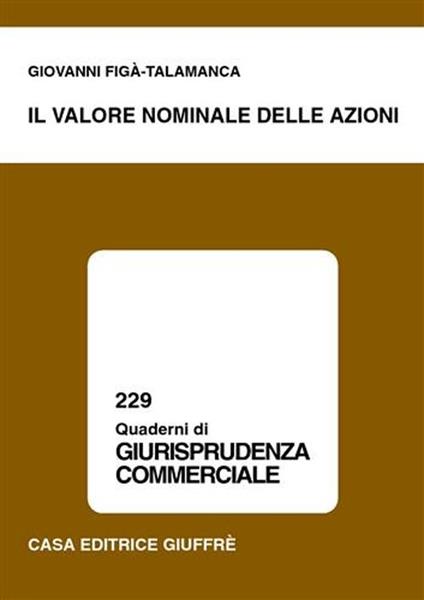 Il valore nominale delle azioni - Giovanni Figà Talamanca - copertina
