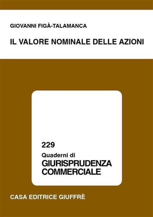 Il valore nominale delle azioni - Giovanni Figà Talamanca - copertina