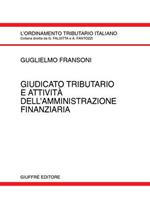 Giudicato tributario e attività dell'amministrazione finanziaria