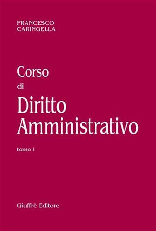 Corso di diritto amministrativo - Francesco Caringella - copertina