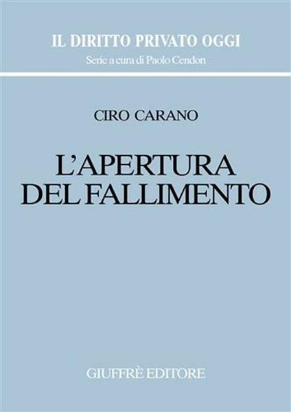 L' apertura del fallimento - Ciro Carano - copertina