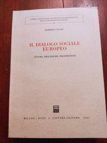 Il dialogo sociale europeo. Attori, procedure, prospettive