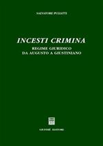 Incesti crimina. Regime giuridico da Augusto a Giustiniano