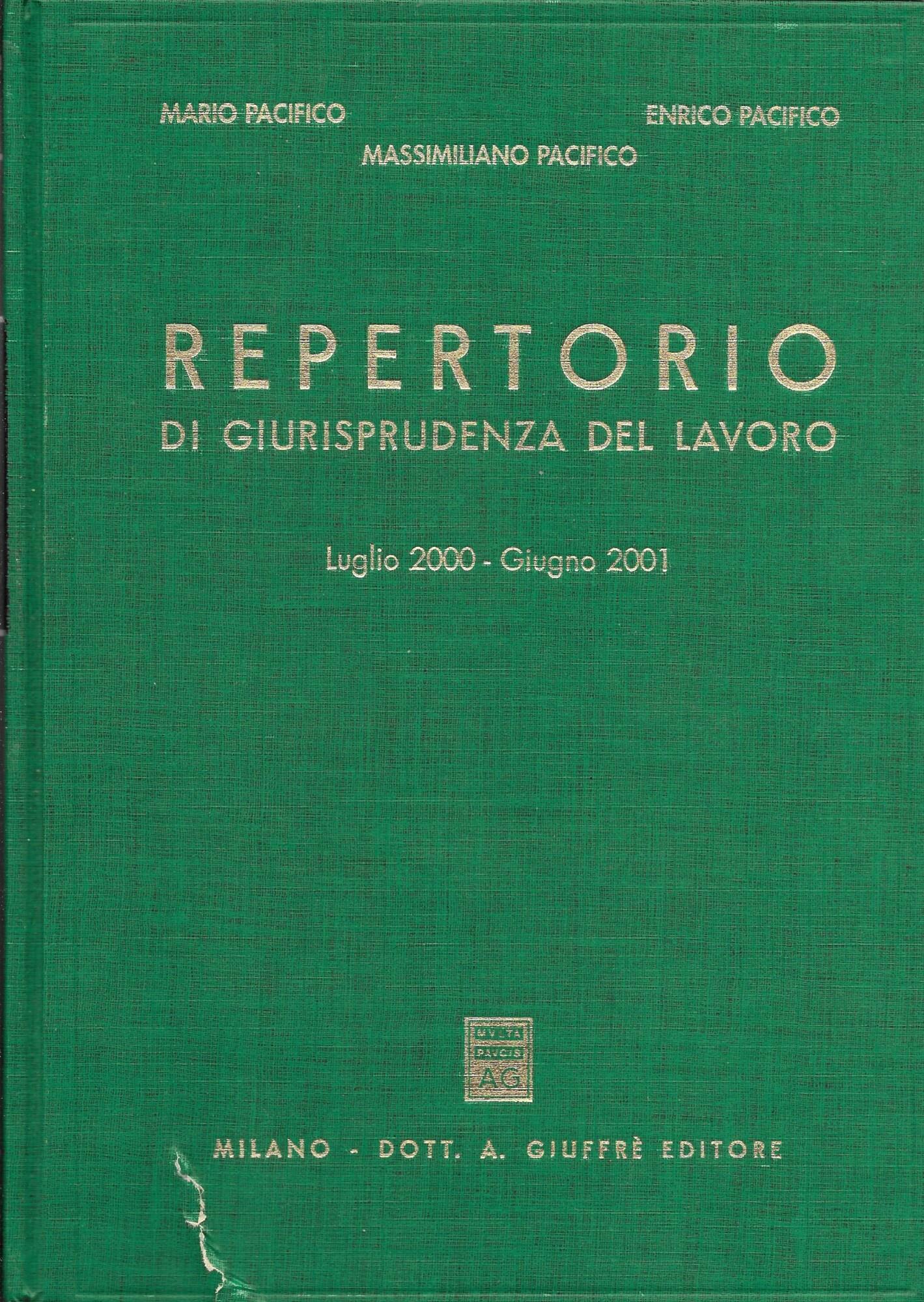 Repertorio di giurisprudenza del lavoro. Luglio 2000-giugno 2001