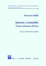 Internet e criminalità. Finanza telematica off shore