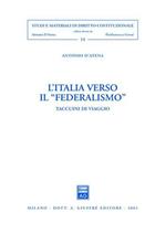 L' Italia verso il «federalismo». Taccuini di viaggio