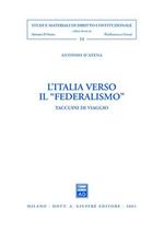 L' Italia verso il «federalismo». Taccuini di viaggio
