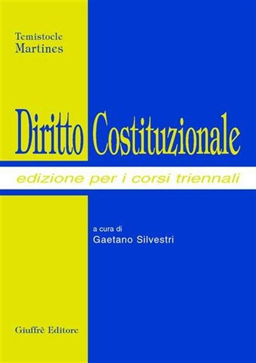 Diritto costituzionale. Edizione per i corsi triennali - Temistocle Martines - copertina
