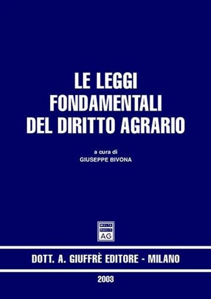 Le leggi fondamentali del diritto agrario - Giuseppe Bivona - copertina