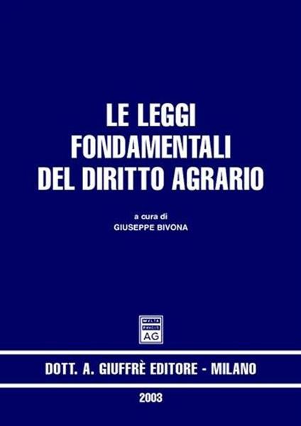 Le leggi fondamentali del diritto agrario - Giuseppe Bivona - copertina