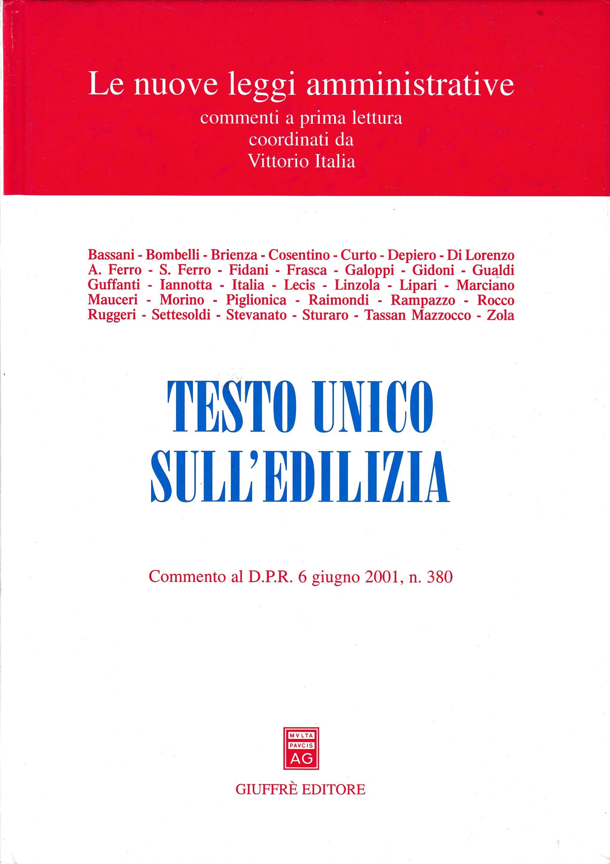 Testo Unico sull'edilizia. Commento al DPR 6 giugno 2001, n. 380