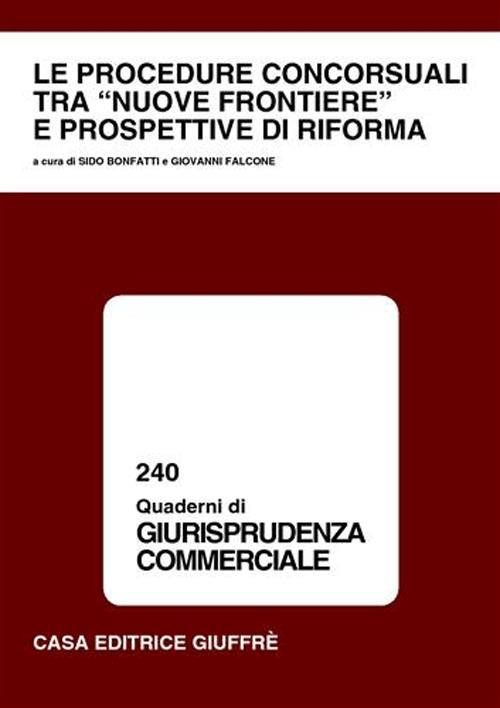 Le procedure concorsuali tra «nuove frontiere» e prospettive di riforma - copertina