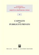 L' appalto fra pubblico e privato. Atti del 12º Seminario (Milano, 16 dicembre 2000)