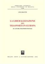 La liberalizzazione dei trasporti in Europa. Il caso del trasporto postale