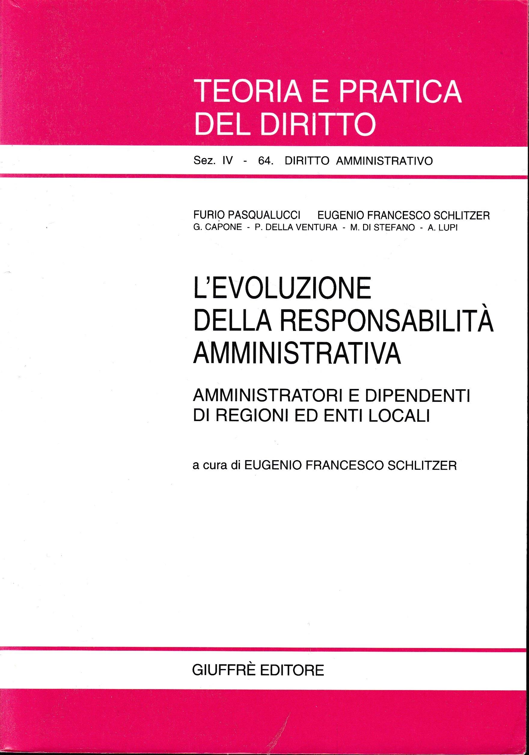 L'evoluzione della responsabilità amministrativa. Amministratori e dipendenti di regioni ed enti locali