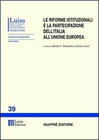 Le riforme istituzionali e la partecipazione dell'Italia all'Unione Europea - copertina
