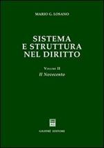 Sistema e struttura nel diritto. Vol. 2: Il Novecento.