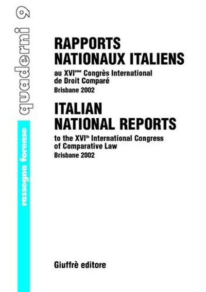 Rapports nationaux italiens au 16/e Congres international de droit comparé (Brisbane, 2002) - copertina