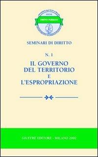 Il governo del territorio e l'espropriazione - copertina