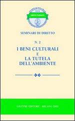 I beni culturali e la tutela dell'ambiente