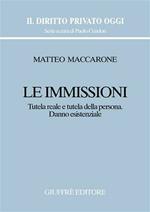 Le immissioni. Tutela reale e tutela della persona. Danno esistenziale