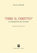 Dire il diritto. La formazione del giudizio