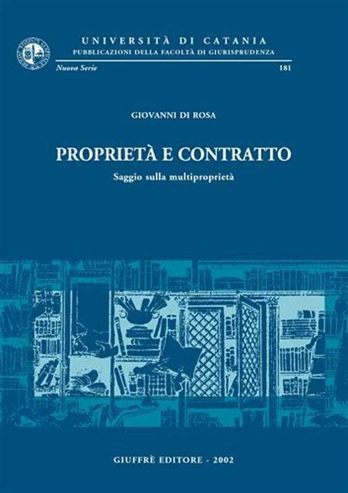 Proprietà e contratto. Saggio sulla multiproprietà - Giovanni Di Rosa - copertina