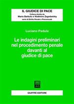 Le indagini preliminari nel procedimento penale davanti al giudice di pace