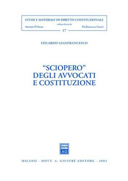 Sciopero degli avvocati e costituzione - Eduardo Gianfrancesco - copertina