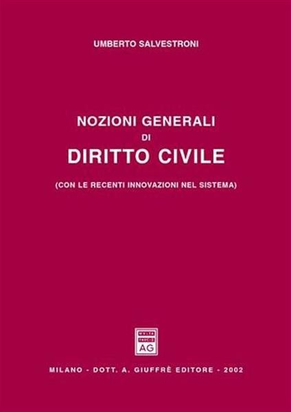 Nozioni generali di diritto civile. Con le recenti innovazioni nel sistema - Umberto Salvestroni - copertina