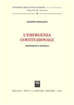 L' emergenza costituzionale. Definizioni e modelli