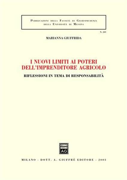 I nuovi limiti ai poteri dell'imprenditore agricolo - Marianna Giuffrida - copertina