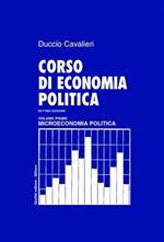 Corso di economia politica. Vol. 1: Microeconomia politica.