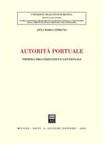 Autorità portuale. Profili organizzativi e gestionali
