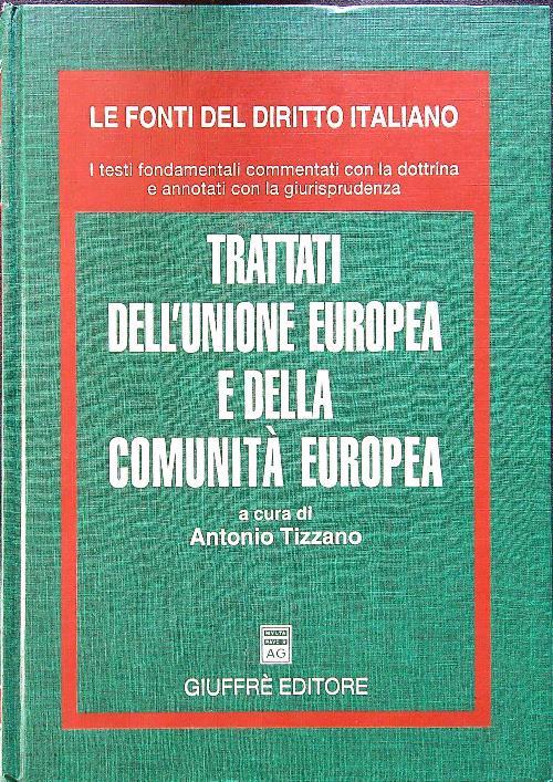 Trattati dell'Unione Europea e della Comunita' europea