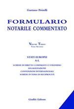 Formulario notarile commentato. Vol. 3\2: Stati europei (A-L).