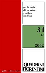 Quaderni fiorentini per la storia del pensiero giuridico moderno. Vol. 31