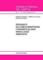 Responsabilità della pubblica amministrazione e risarcimento del danno innanzi al giudice amministrativo