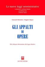 Gli appalti di opere. Dal collegato infrastrutture alla legge obiettivo