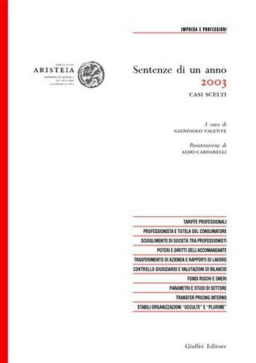 Sentenze di un anno (2003). Casi scelti in tema di impresa e professioni - copertina