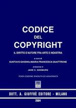 Codice del copyright. Il diritto d'autore fra arte e industria