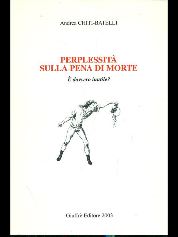 Perplessità sulla pena di morte. È davvero inutile?