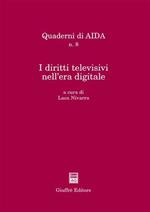 I diritti televisivi nell'era digitale. Atti del Convegno (Palermo, 18 settembre 2002)