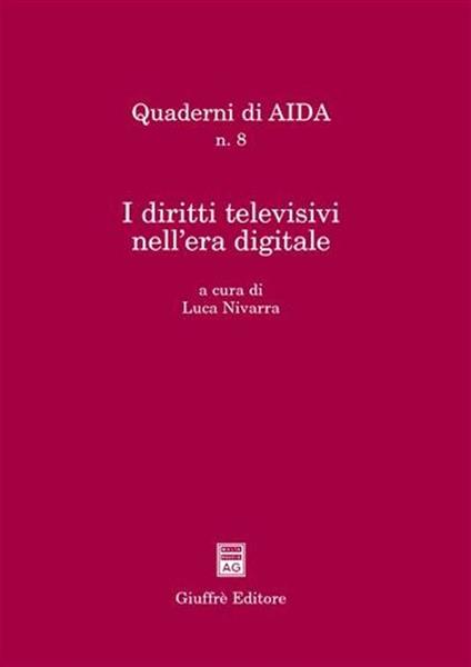 I diritti televisivi nell'era digitale. Atti del Convegno (Palermo, 18 settembre 2002) - copertina