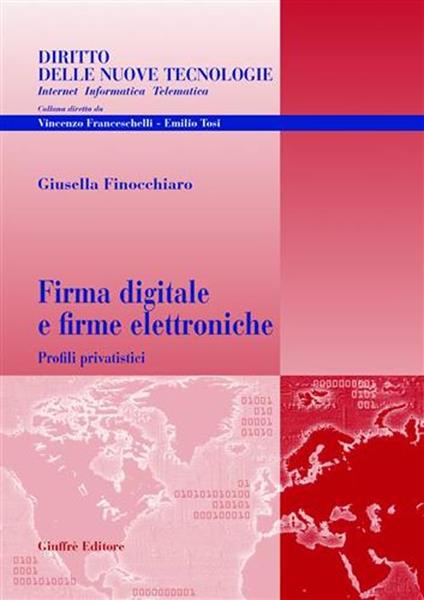 Firma digitale e firme elettroniche. Profili privatistici - Giusella Finocchiaro - copertina