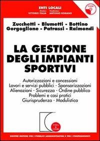 La gestione degli impianti sportivi. Con CD-Rom - copertina