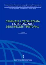 Criminalità organizzata e sfruttamento delle risorse territoriali