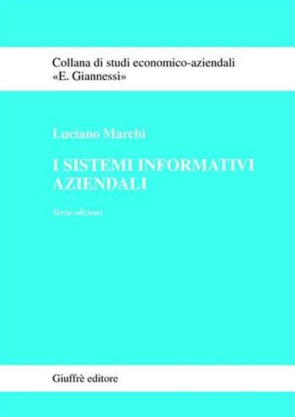 I sistemi informativi aziendali - Luciano Marchi - copertina
