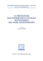 La protezione del patrimonio culturale sottomarino nel mare Mediterraneo