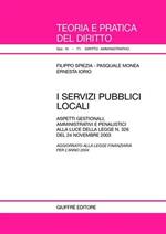 I servizi pubblici locali. Aspetti gestionali, amministrativi e penalistici alla luce della Legge n. 326 del 24 novembre 2003